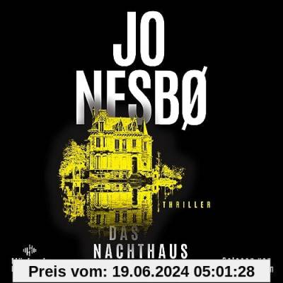 Das Nachthaus: 2 CDs | Nach Blutmond // Neuer Thrill von Weltbestsellerautor Jo Nesbø